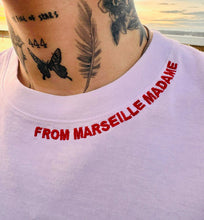 Charger l'image dans la galerie, 🫀FROM MARSEILLE MADAME T-Shirt blanc – Unisexe